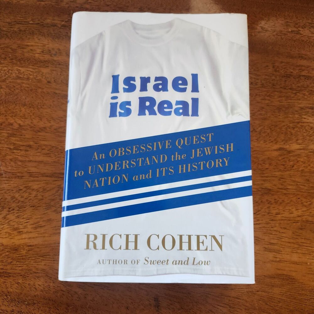 Israel Is Real by Rich Cohen - An Obsessive Quest Hardcover w/ Dust Jacket